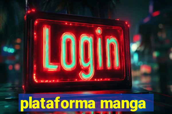 plataforma manga